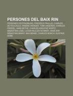 Persones Del Baix Rin: Persones D'estras di Font Wikipedia edito da Books LLC, Wiki Series