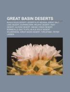 Great Basin Deserts: Black Rock Desert, di Source Wikipedia edito da Books LLC, Wiki Series
