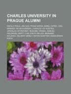Charles University In Prague Alumni: Nik di Source Wikipedia edito da Books LLC, Wiki Series