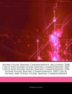 Slovak Figure Skating Championships, Inc di Hephaestus Books edito da Hephaestus Books