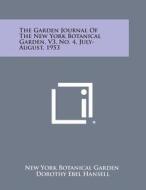 The Garden Journal of the New York Botanical Garden, V3, No. 4, July-August, 1953 edito da Literary Licensing, LLC