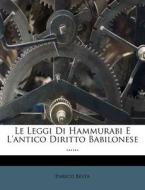 Le Leggi Di Hammurabi E L'Antico Diritto Babilonese ...... di Enrico Besta edito da Nabu Press