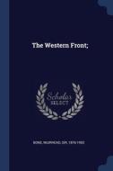 The Western Front; di MUIRHEAD BONE edito da Lightning Source Uk Ltd