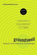 Groundswell, Expanded and Revised Edition di Charlene Li, Josh Bernoff edito da Harvard Business Review Press