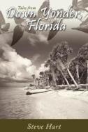 Down Yonder, Florida di Steve Hart edito da AuthorHouse
