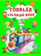 Toddler Coloring Book di Myka David edito da Myka David