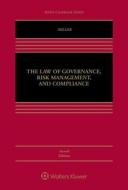 The Law of Governance, Risk Management, and Compliance di Geoffrey P. Miller edito da WOLTERS KLUWER LAW & BUSINESS