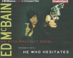 He Who Hesitates di Ed McBain edito da Brilliance Corporation