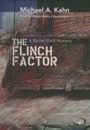 The Flinch Factor di Michael A. Kahn edito da Blackstone Audiobooks