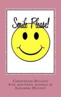 Smile Please!: A Book of Humorous Verse di Christopher Huggett edito da Createspace