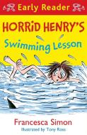 Horrid Henry Early Reader: Horrid Henry's Swimming Lesson di Francesca Simon edito da Hachette Children's Group