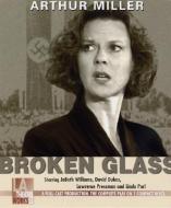 Broken Glass di Arthur Miller edito da LA Theatre Works