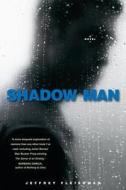 Shadow Man di Jeffrey Fleishman edito da Steerforth Press
