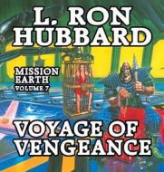 Voyage of Vengeance di L. Ron Hubbard edito da Galaxy Press (CA)