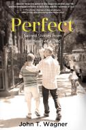 Perfect di John T. Wagner edito da Koehler Books