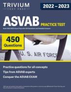 ASVAB Practice Test Book 2022-2023 di Simon edito da Trivium Test Prep