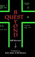 Beyond Quest di Bill Martens edito da Lulu.com