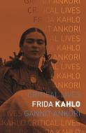 Frida Kahlo di Gannit Ankori edito da Reaktion Books