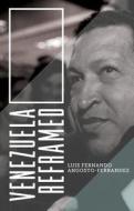 Venezuela Reframed di Luis Fernand Angosto-Ferrande edito da Zed Books Ltd