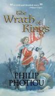 The Wrath Of Kings di Philip Photiou edito da New Generation Publishing
