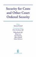 Security for Costs and Other Court Ordered Security di Philip Bartle edito da JORDAN PUB