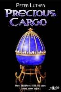 Precious Cargo di Peter Luther edito da LOLFA