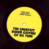 The Greatest Album Covers of All Time di Barry Miles, Grant Scott, Johnny Morgan edito da Pavilion Books Group Ltd.