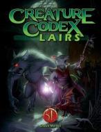 Creature Codex Lairs for 5th Edition di Shawn Merwin edito da PAIZO