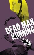Dead Man Running di John Blackburn edito da VALANCOURT BOOKS