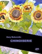 Gary Bukovnik: Chinoiserie: English Library Edition di Gary Bukovnik edito da Createspace Independent Publishing Platform