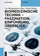 Biomedizinische Technik 1 edito da Gruyter, Walter de GmbH