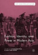 Fashion, Identity, and Power in Modern Asia edito da Springer-Verlag GmbH