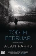 Tod im Februar di Alan Parks edito da Heyne Verlag