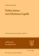 »Notker latinus« zum Martianus Capella di Notker Der Deutsche edito da De Gruyter