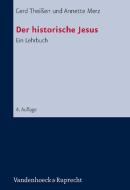 Der historische Jesus di Gerd Theißen, Annette Merz edito da Vandenhoeck + Ruprecht