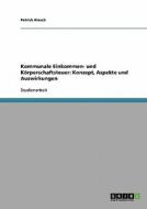 Kommunale Einkommen- und Körperschaftsteuer: Konzept, Aspekte und Auswirkungen di Patrick Kiesch edito da GRIN Publishing
