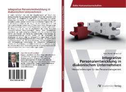 Integrative Personalentwicklung In Diakonischen Unternehmen di Hinnenthal Hans-Werner edito da Av Akademikerverlag