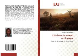 L'Univers du roman écologique di Bienvenue Bekone Bekone edito da Editions universitaires europeennes EUE