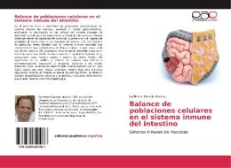Balance de poblaciones celulares en el sistema inmune del intestino di Guillermo Horacio Docena edito da EAE