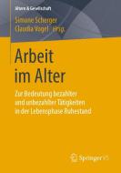 Arbeit im Alter edito da Springer-Verlag GmbH