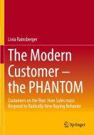 The Modern Customer ¿ the PHANTOM di Livia Rainsberger edito da Springer Fachmedien Wiesbaden