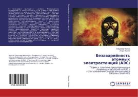 Bezavarijnost' atomnyh jelektrostancij (AJeS) di Vladimir Chernov, Igor' Chernov edito da LAP Lambert Academic Publishing