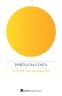 Ich sehe, was du brauchst di Portia Da Costa edito da Rowohlt Repertoire