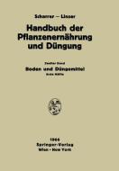 Boden und Düngemittel di E. Abrahamczik, H. -J. Altemüller, A. Amberger, N. Atanasiu, J. Baeyens, H. Banthien, G. Barbier, P. Boekel, M. F Boodt edito da Springer Vienna