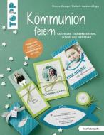 Kommunion feiern (kreativ.kompakt.) di Stefanie Lautenschläger, Simone Knappe edito da Frech Verlag GmbH