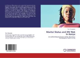 Marital Status and HIV Risk in Kenya di Tomi Akinyemiju edito da LAP Lambert Academic Publishing
