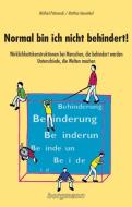 Normal bin ich nicht behindert! di Winfried Palmowski, Matthias Heuwinkel edito da Borgmann Publishing