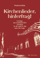 Kirchenlieder, hinterfragt di Winfried Offele edito da Edition Fischer GmbH