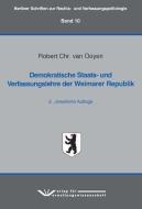 Demokratische Staats- und Verfassungslehre der Weimarer Republik di Robert Chr. van Ooyen edito da Verlag f. Polizeiwissens.