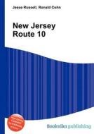New Jersey Route 10 di Jesse Russell, Ronald Cohn edito da Book On Demand Ltd.